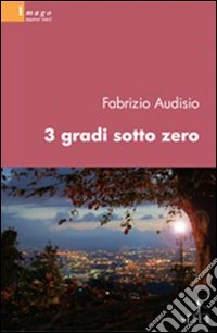 Tre gradi sotto zero