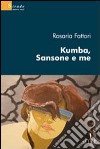 Kumba, Sansone e me libro di Fattori Rosaria