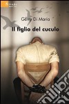 Il Figlio del cuculo libro