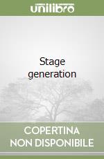 Stage generation