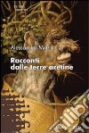 Racconti dalle terre aretine libro