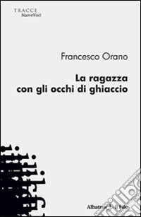 La ragazza con gli occhi di ghiaccio libro