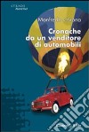 Cronache da un venditore di automobili libro di Corona Manfredo