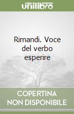 Rimandi. Voce del verbo esperire libro