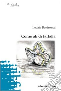Come ali di farfalla libro