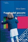 Fuggire dal passato. Grounded for us libro