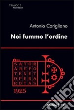 Noi fummo l'ordine libro