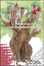 Rebecca, una Ocsobarongis libro