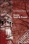 Sesso, soldi & Prozac libro