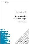 V... come vita S... come sogni libro di Tedeschi Olimpia