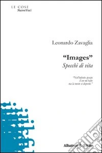 «Images». Specchi di vita libro