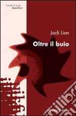 Oltre il buio libro