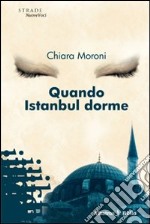 Quando Istanbul dorme libro