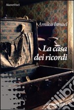 La casa dei ricordi libro