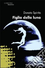 Figlia della luna