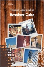 Resolver Cuba libro