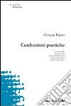 Confessioni poetiche libro di Basso Giorgia