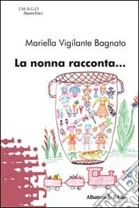 La Nonna racconta... libro