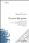 Le curve della penna libro di Musarra Pasquale