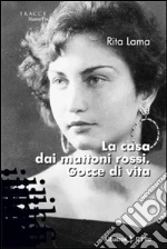 Ebooks La casa dai mattoni rossi. gocce di vita Scaricare MP3 Ebooks La casa dai mattoni rossi. gocce di vita Scaricare MP3