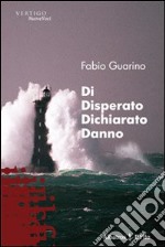 Di disperato dichiarato danno libro