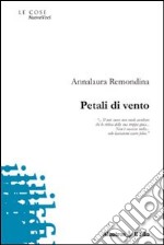 Petali di vento libro