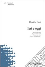 Ieri e oggi libro