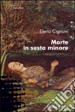 Morte in sesta minore libro