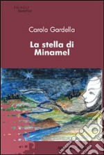 La stella di Minamel libro