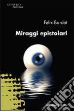 Miraggi epistolari libro