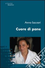 Cuore di pane libro