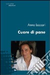 Cuore di pane libro