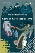 Come in cielo così in terra libro