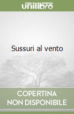 Sussuri al vento libro