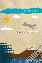 Come un volo libro