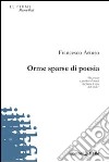 Orme sparse di poesia libro