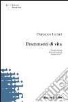 Frammenti di vita libro