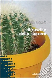Il cuscino della suocera libro