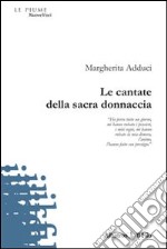 Le cantate della sacra donnaccia libro