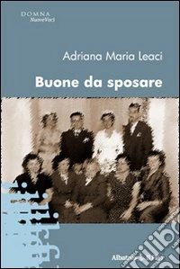 Buone da sposare