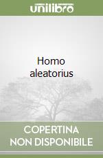 Homo aleatorius libro