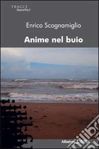 Anime nel buio libro