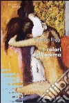 I colori dell'anima libro