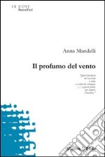 Il profumo del vento libro