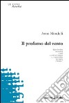 Il profumo del vento libro di Mandelli Anna