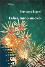 Felice anno nuovo libro