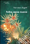 Felice anno nuovo libro