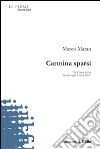 Carmina sparsi libro di Maran Marco