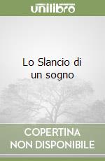 Lo Slancio di un sogno libro