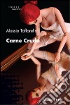 Carne cruda libro